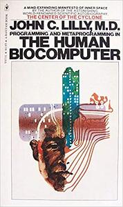 Programação E Metaprogramação No Biocomputador Humano, John C. Lilly (1968)